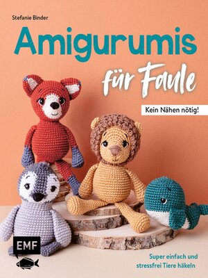 cover image of Amigurumis für Faule – Kein Nähen nötig!